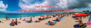 Tan. don't burn